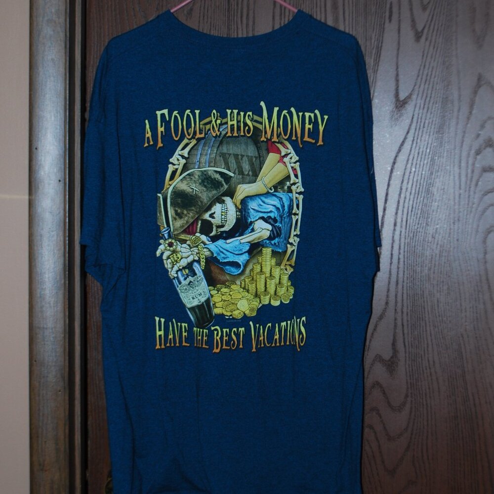 A Fool & His Money Have the Best Vacations t-shirt - 2XL
